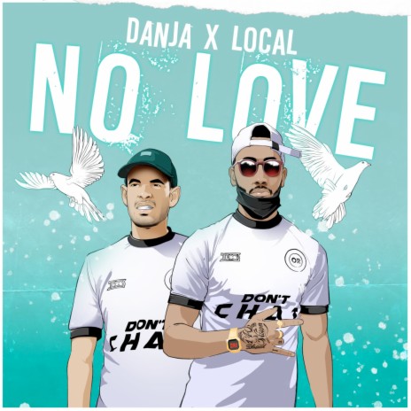 No Love ft. Local