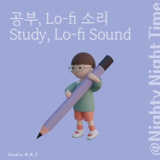 Study, Lo-fi Sound