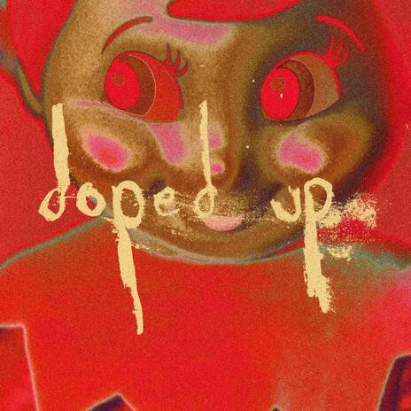 DOPED UP ft. ebba | Boomplay Music