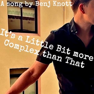It's a Little Bit more Complex than That lyrics | Boomplay Music