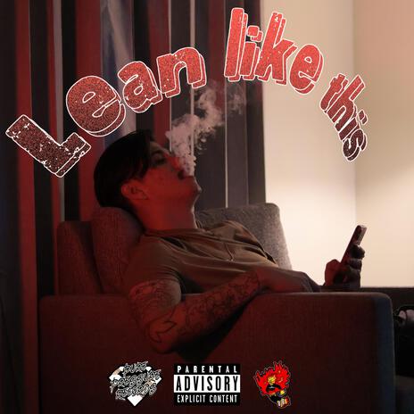 Lean like this | Boomplay Music