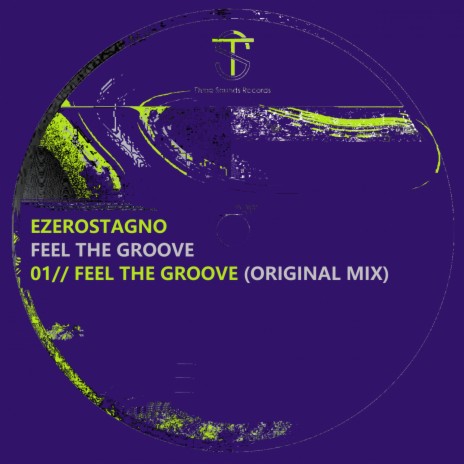 Feel The Groove (Original Mix) | Boomplay Music