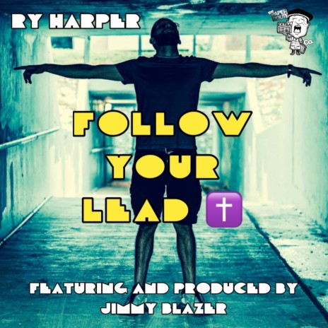 Follow Your Lead ft. Jimmy Blazer