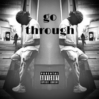 go through