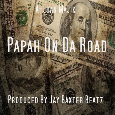 Papah On Da Road | Boomplay Music