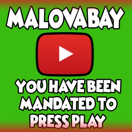 You Have Been Mandated To Press Play | Boomplay Music