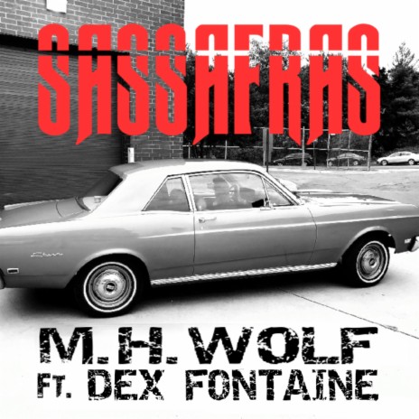 Sassafras ft. Dex Fontaine | Boomplay Music