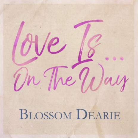 Love Is on the Way | Boomplay Music