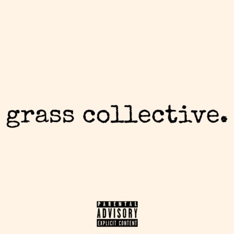 Leech ft. Grass Collective