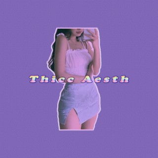 Thicc Aesth Collection 15 (Sped up)