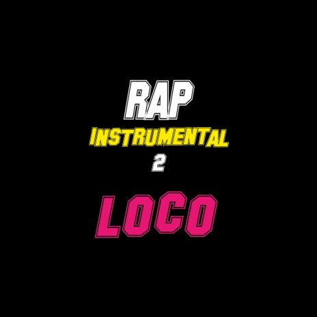 Loco (Instrumental Rap)