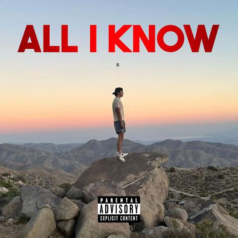 All I Know | Boomplay Music