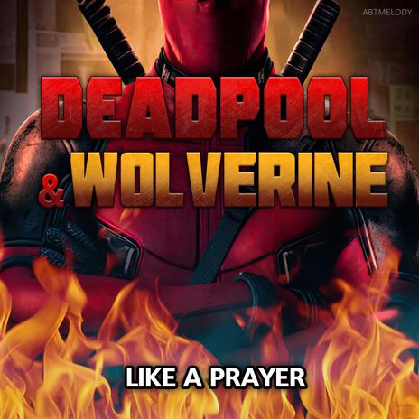 Like a Prayer from Deadpool and Wolverine | Boomplay Music