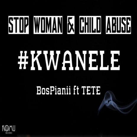 KWANELE (Original Mix) ft. TETE | Boomplay Music
