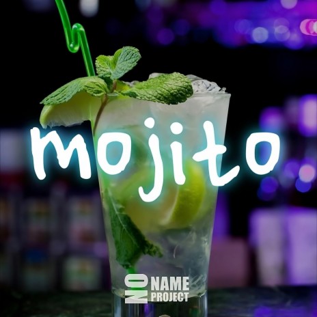 Mojito | Boomplay Music