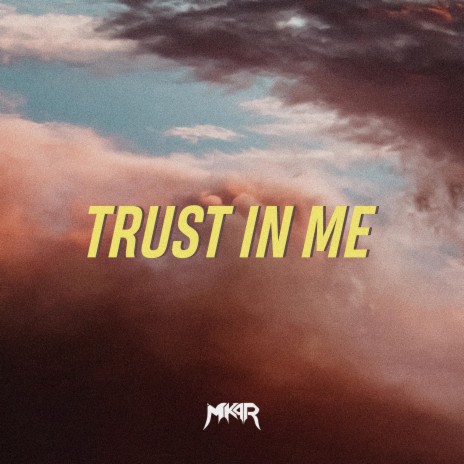 Trust In Me | Boomplay Music