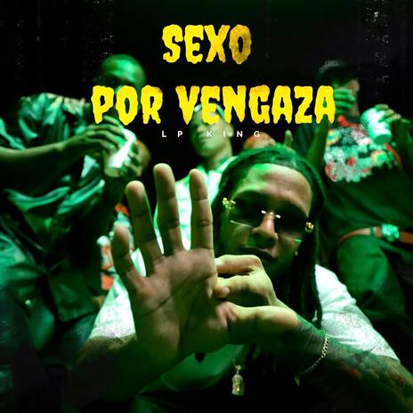 Sexo Por Venganza | Boomplay Music