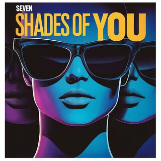 Seven Shades Of You lyrics | Boomplay Music