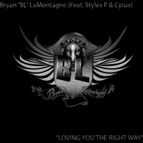 Loving You the Right Way (Feat. Styles P & Cyrus) ft. Styles P & Cyrus | Boomplay Music