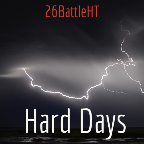 Hard Days | Boomplay Music