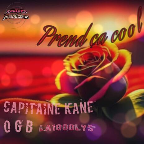 Prend ça cool ft. Capitaine Kane | Boomplay Music