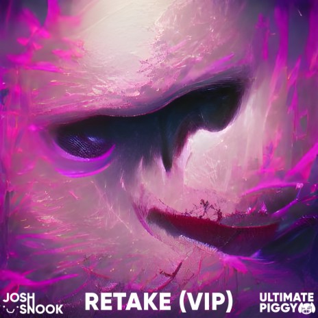 Retake (VIP / Extended Version) ft. Ultimate Piggy & Tina Ferinetti | Boomplay Music