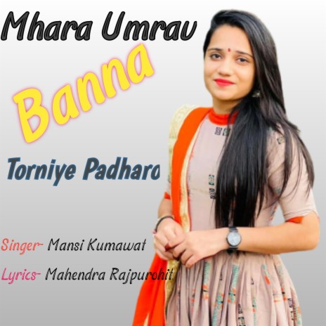 Mhara Umrav Banna Torniye Padharo | Boomplay Music