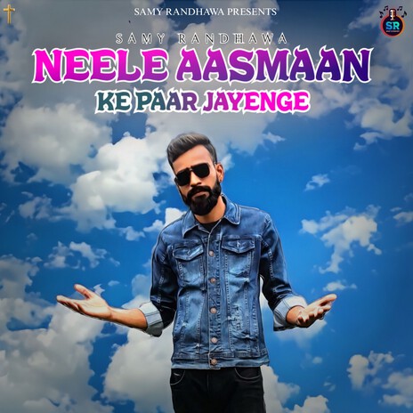 Neele Aasmaan Ke Paar Jayenge | Boomplay Music