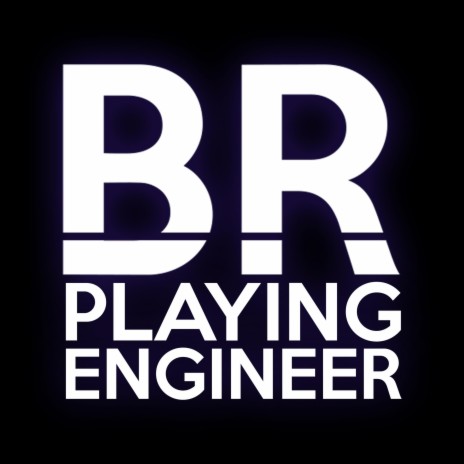 Playing Engineer