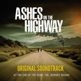 Ashes On The Highway - Original Soundtrack