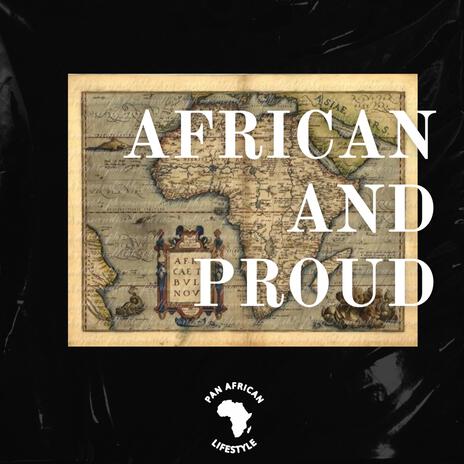 African and Proud