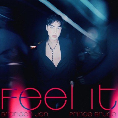 Feel It ft. Brandon Jon