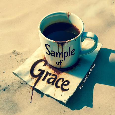 Sample Of Grace | Boomplay Music