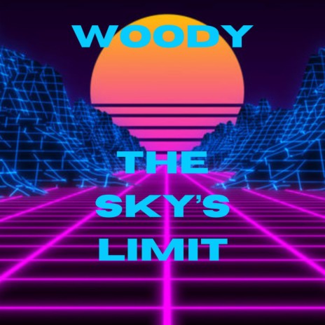 The Sky's Limit | Boomplay Music