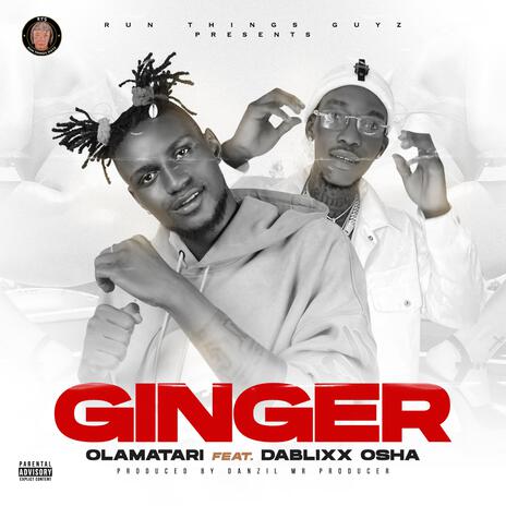 Ginger ft. Dablixx osha | Boomplay Music