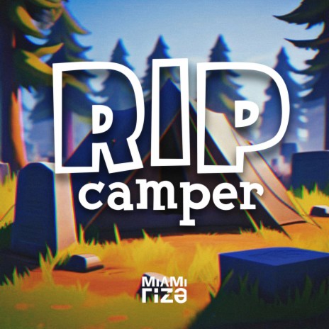 Rip Camper | Boomplay Music