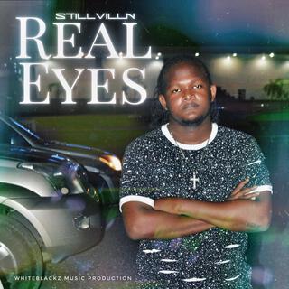 Real Eyes lyrics | Boomplay Music