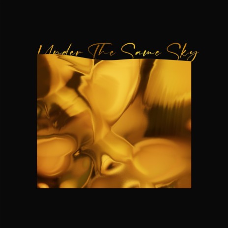 Under the Same Sky | Boomplay Music