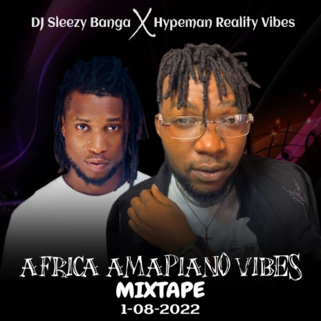 Africa Amapiano vibes x Hyper daddy) ft. DJ Sleezy (D Banga) x Hyper daddy | Boomplay Music