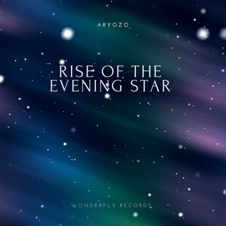 Rise of the evening star | Boomplay Music
