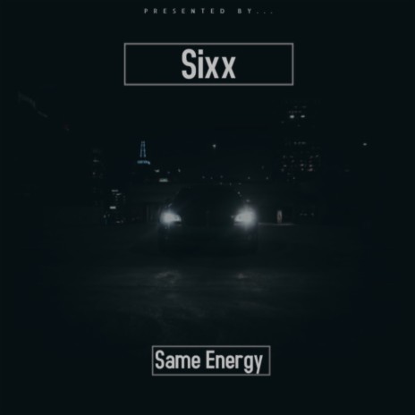 Same Energy | Boomplay Music