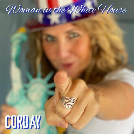 Woman In The White House | Boomplay Music