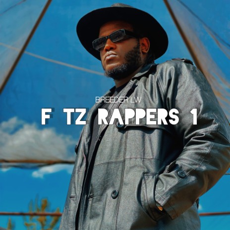 F Tz Rappers 1