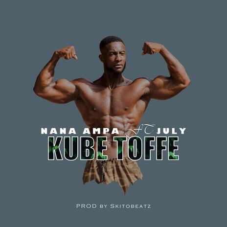 KUBE TOFFE | Boomplay Music