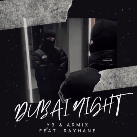 Dubai Night ft. Armix & Reyhane | Boomplay Music