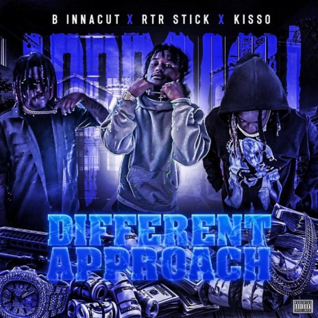 Different Approach ft. RTR Stick & Kisso | Boomplay Music