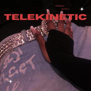 Telekinetic lyrics | Boomplay Music