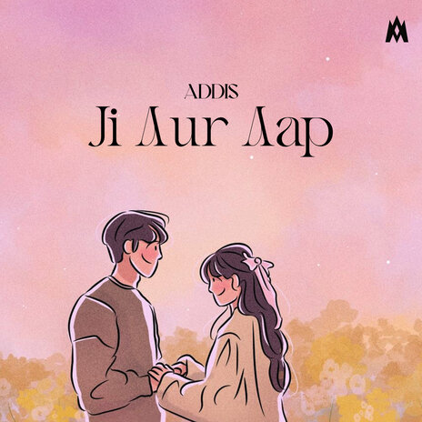 Ji Aur Aap | Boomplay Music