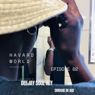 Havard World (Episode 02)