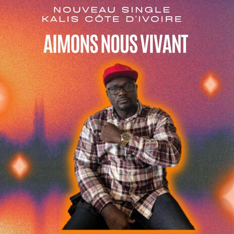 aimons nous vivant | Boomplay Music